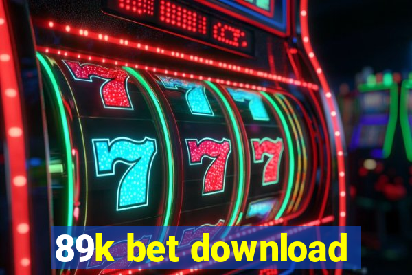 89k bet download